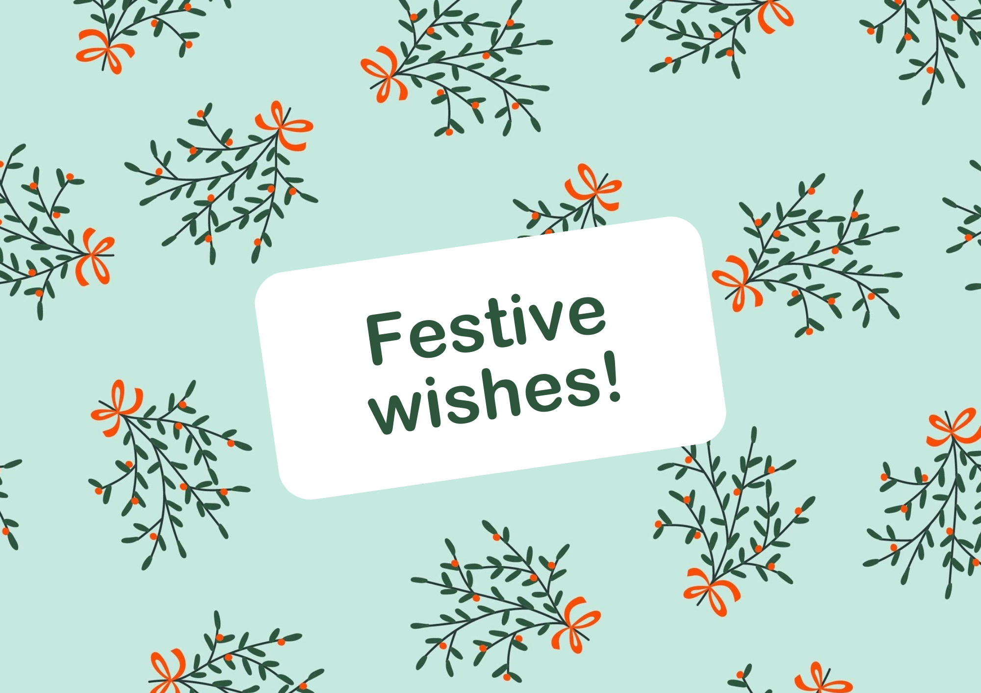 Festive e-card with repeating mistletoe design